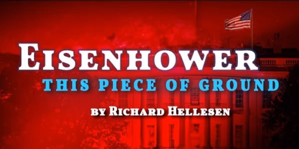 Florida Studio Theatre Extends EISENHOWER: THIS PIECE OF GROUND Through March