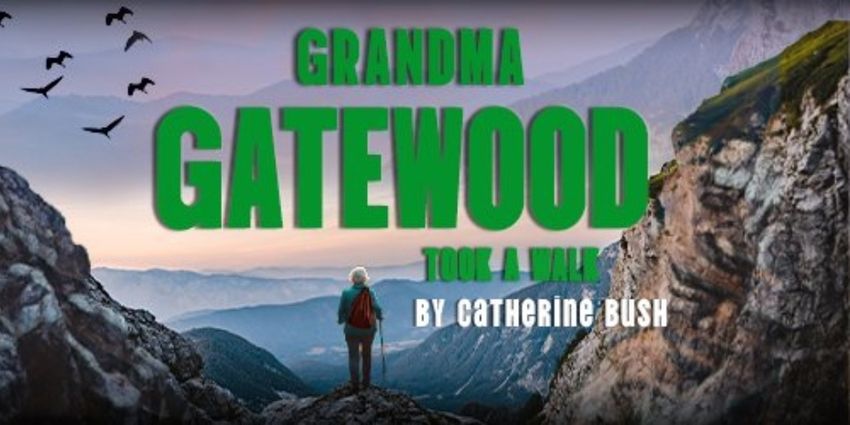 Florida Studio Theatre Will Present GRANDMA GATEWOOD TOOK A WALK This February Photo