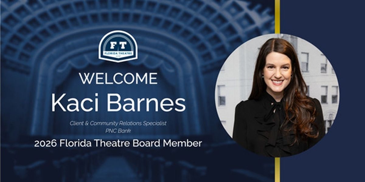 Florida Theatre Elects Two New Board Members in Jacksonville