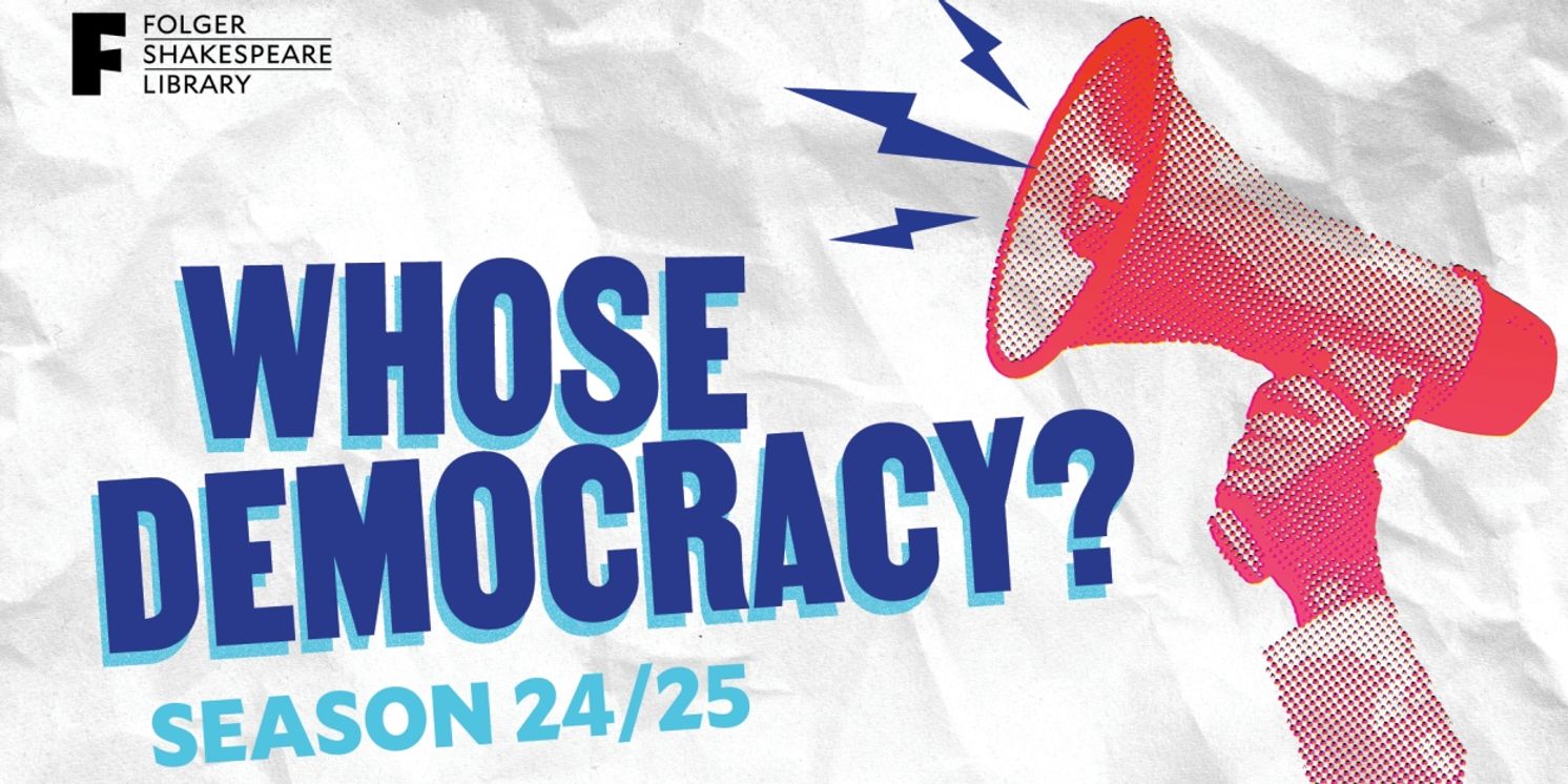 Folger Shakespeare Library Reveals 2024-25 Season Featuring ROMEO AND JULIET & More  Image