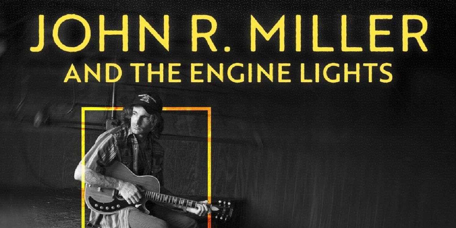Folk-Rocker and Guitarist John R. Miller Sets Upcoming Spring Tour  Image