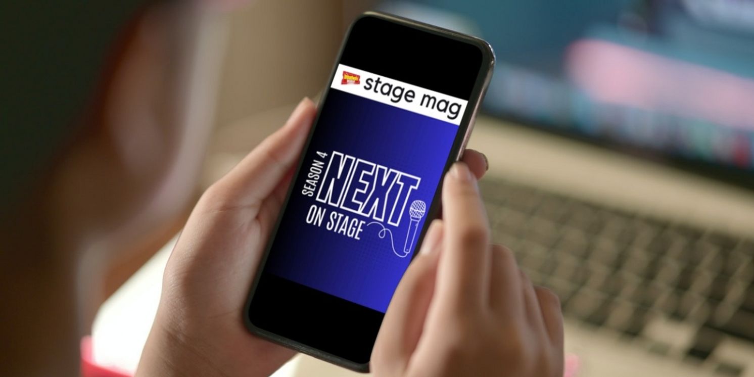 Follow Along with Next On Stage: Season 5 with BroadwayWorld's Stage Mag  Image