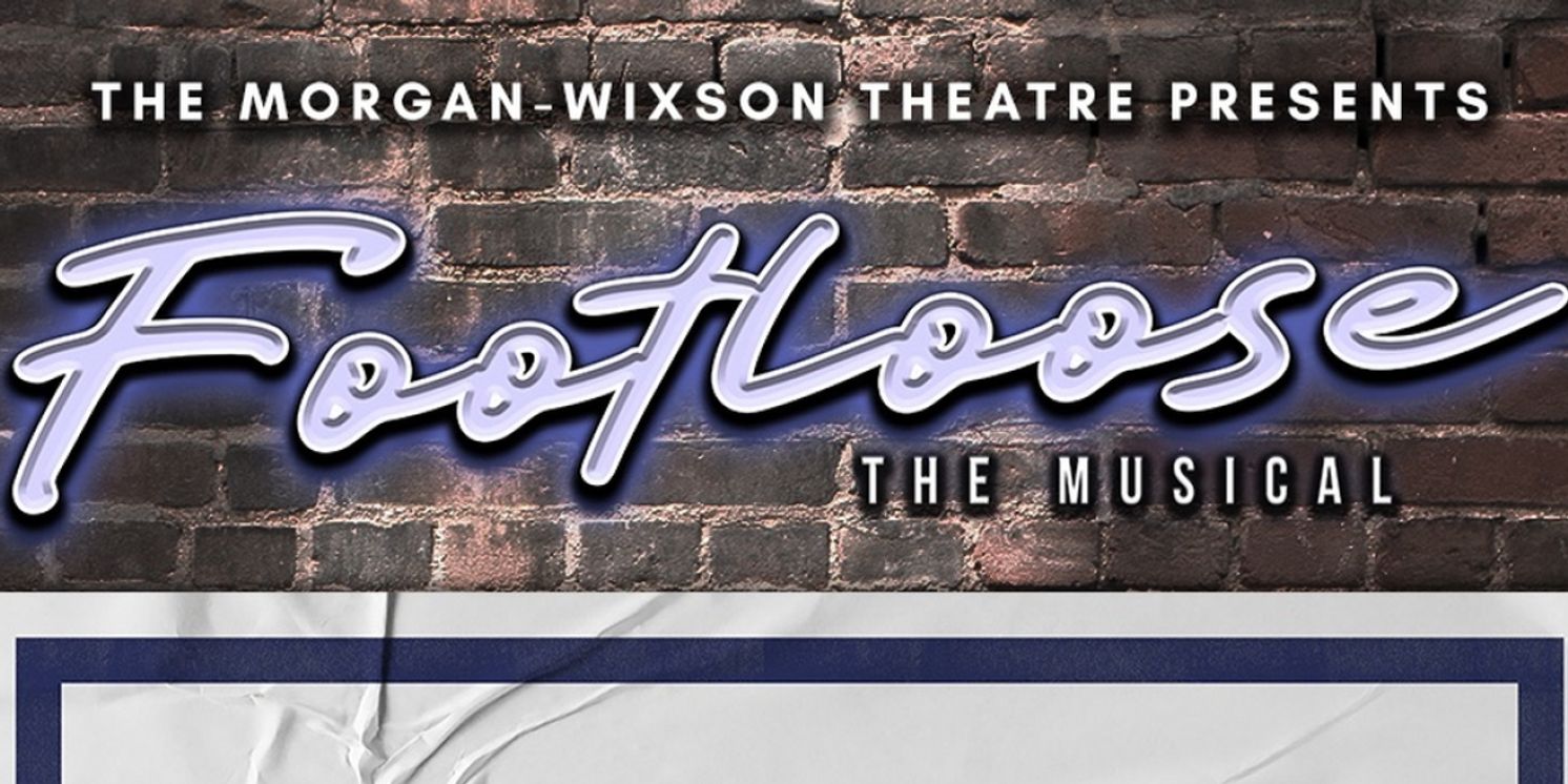 FOOTLOOSE Announced At The Morgan-Wixson Theatre  Image