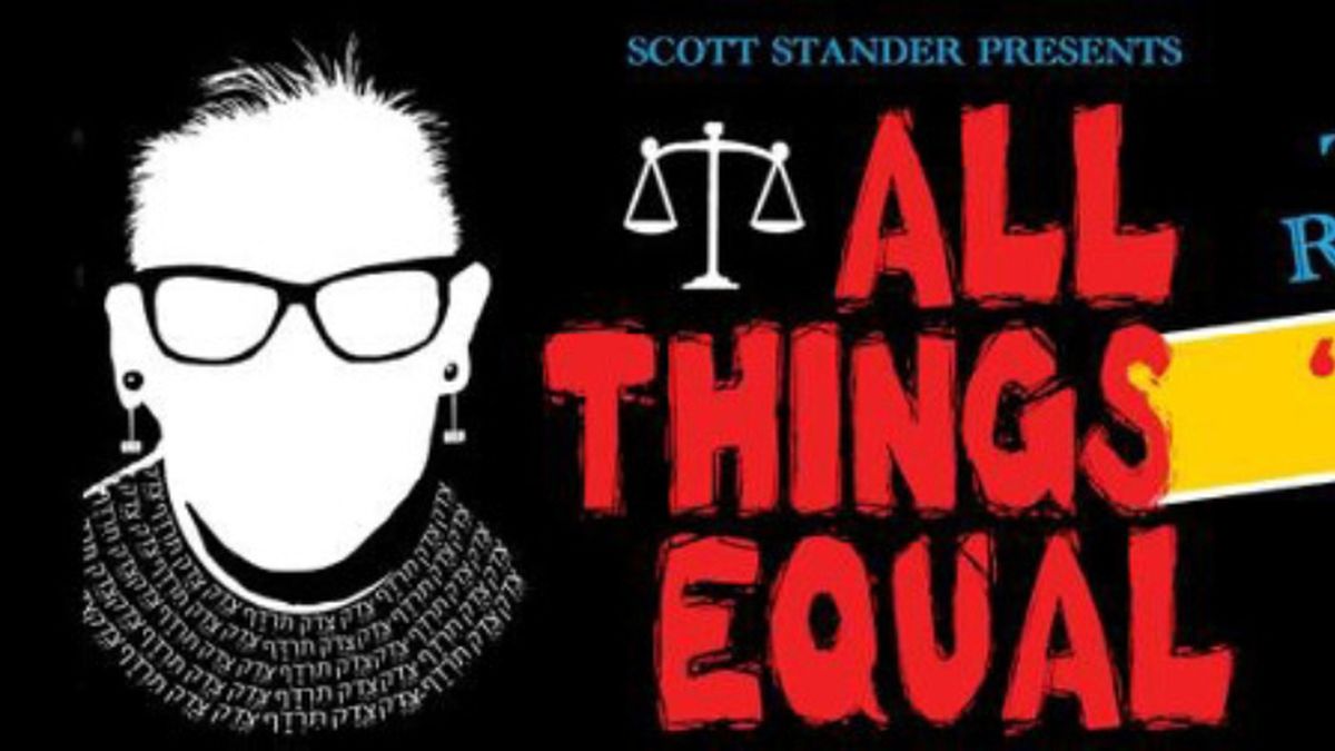 ALL THINGS EQUAL THE LIFE AND TRIALS OF RUTH BADER GINSBURG Will Play the National Theatre in March 2027