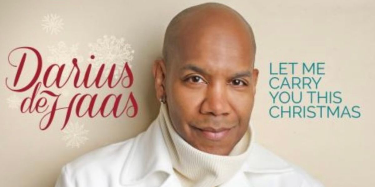 Darius de Haas New Holiday Album LET ME CARRY YOU THIS CHRISTMAS Out Now