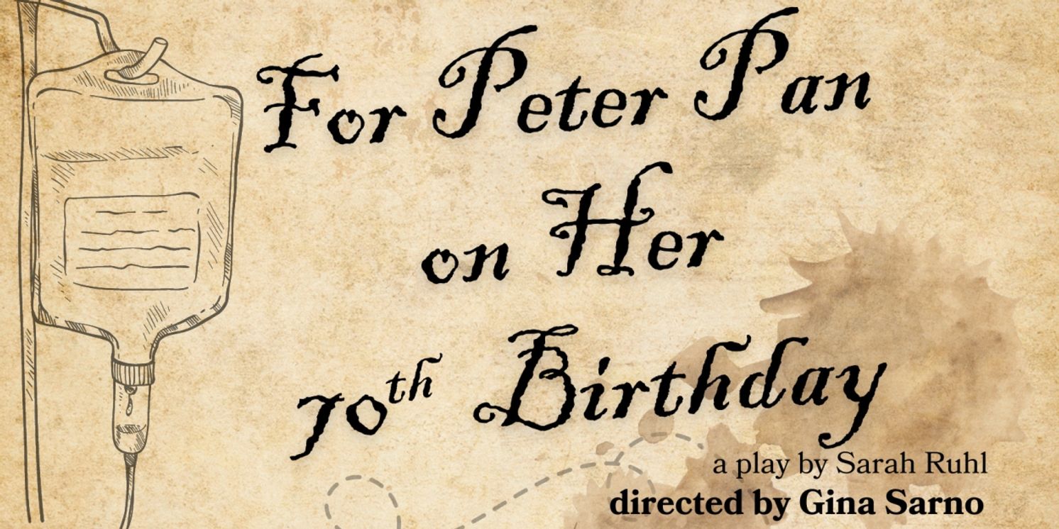 FOR PETER PAN ON HER 70TH BIRTHDAY is Coming to Nutley Little Theatre  Image