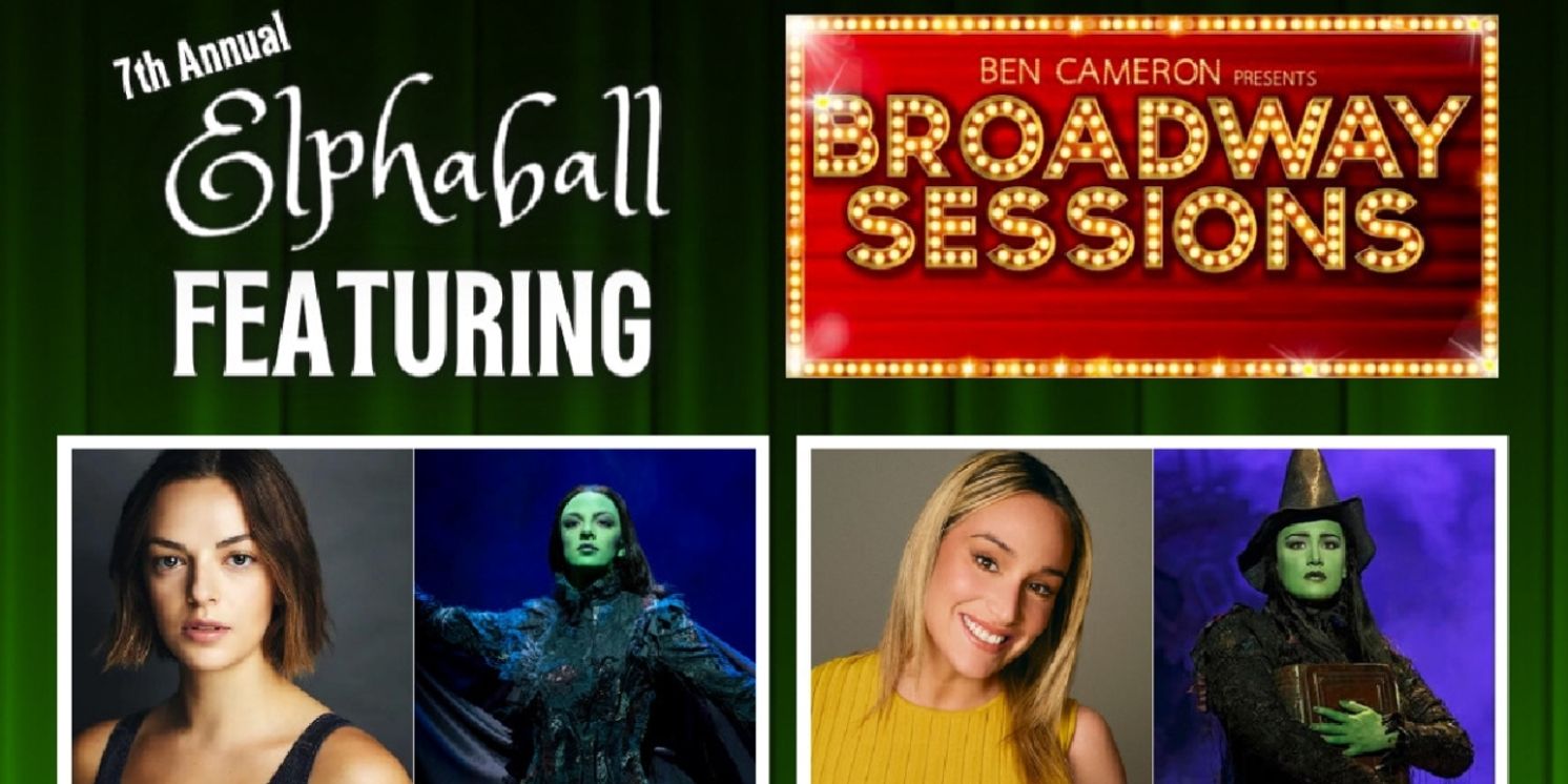 Former WICKED Stars Unite For Broadway Sessions Annual ELPHABALL, October 12  Image