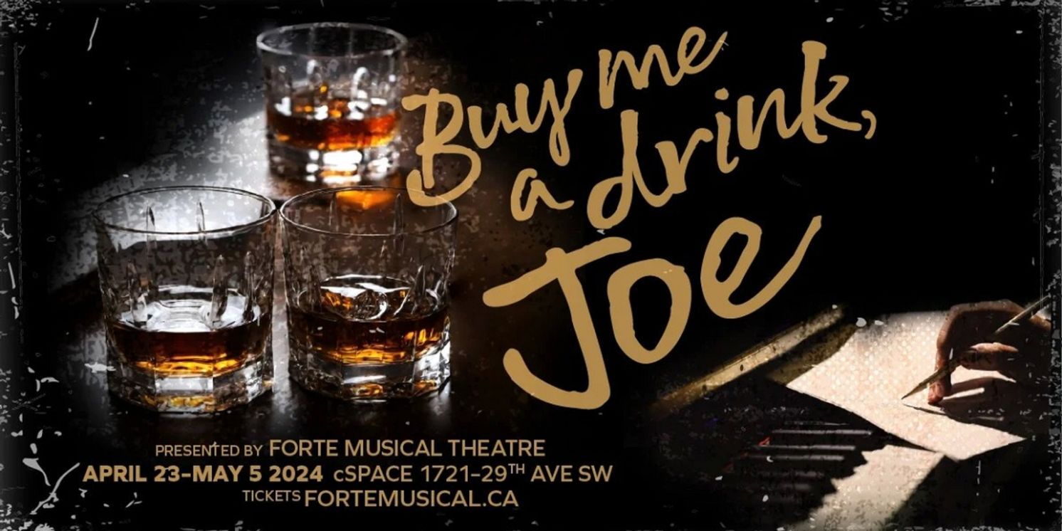 Forte Musical Theatre Guild Presents BUY ME A DRINK, JOE  Image