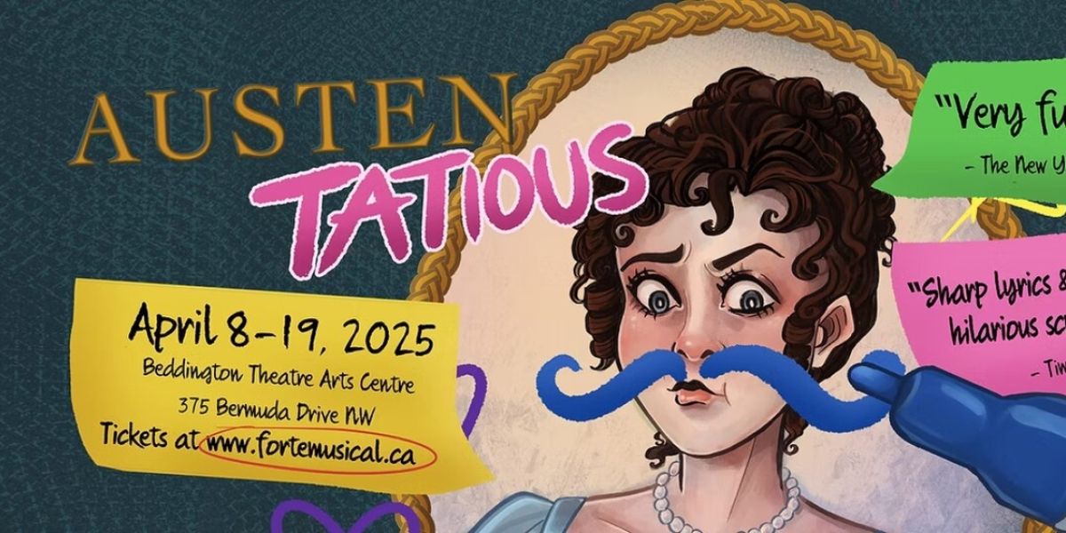Forte Musical Theatre Presents AUSTENTATIOUS