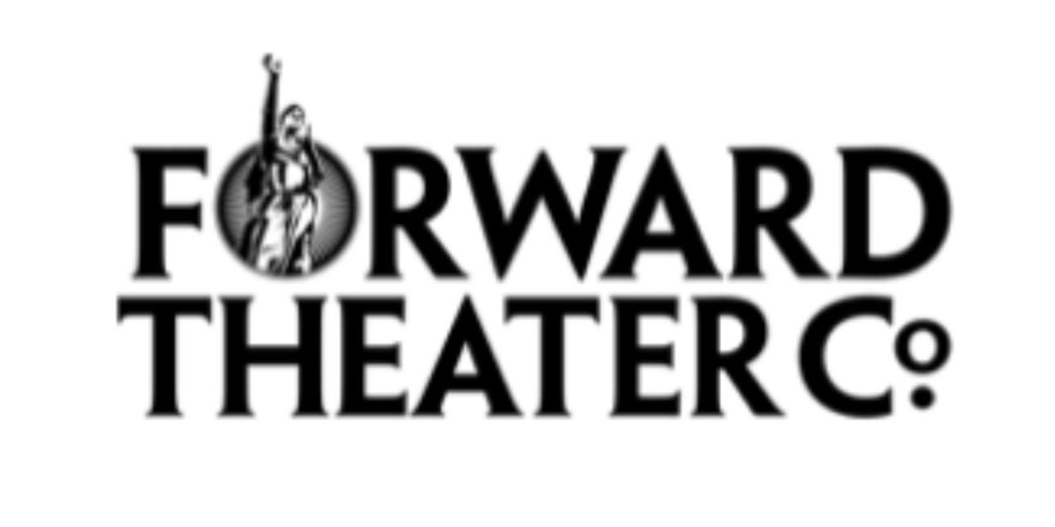 Forward Theater Company Launches $2 Million Future Forward Endowment Campaign  Image