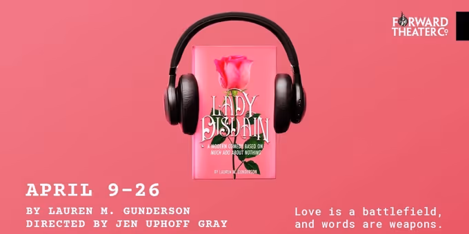 Forward Theater Company to Present World Premiere of LADY DISDAIN by Lauren Gund Photos