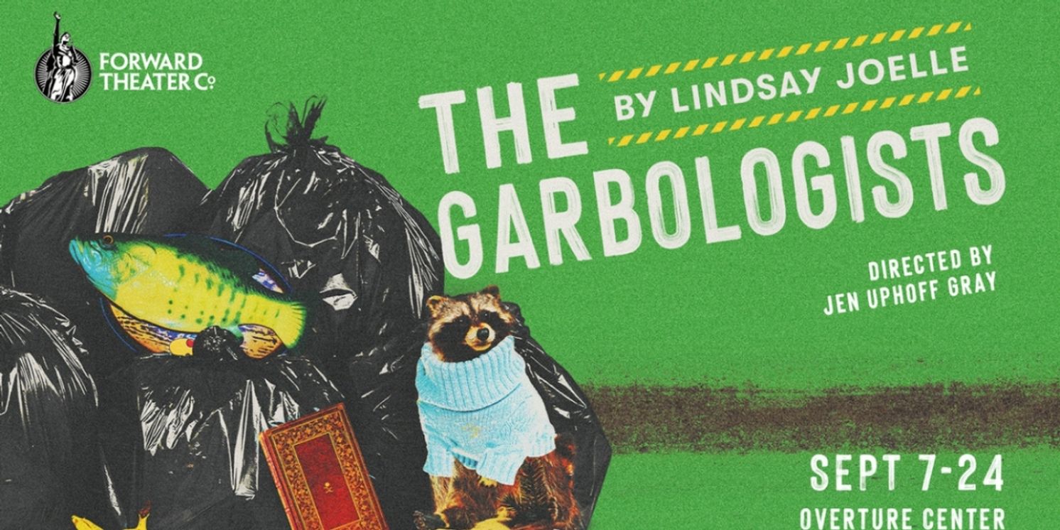 Forward Theater Presents THE GARBOLOGISTS This September  Image