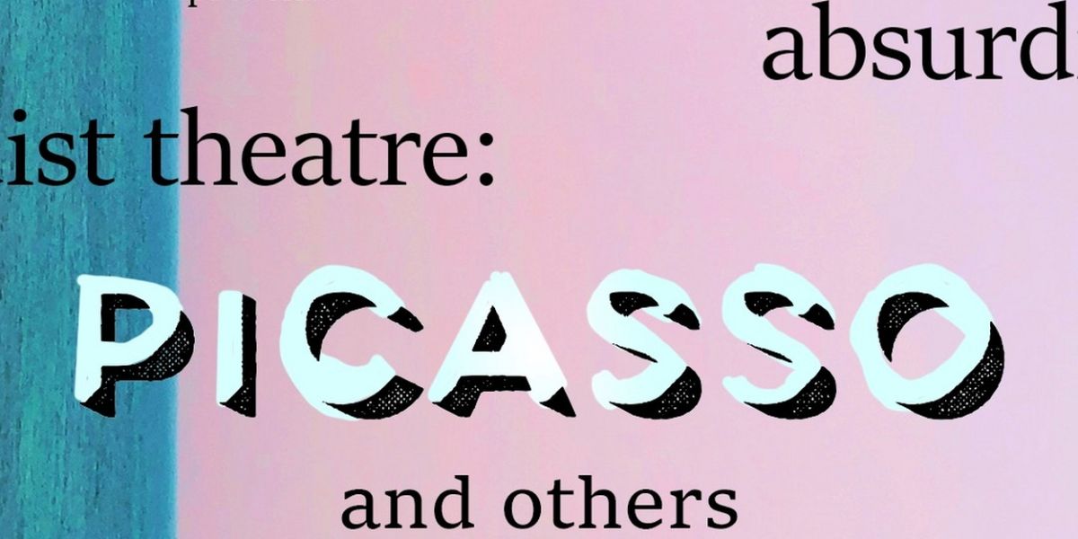 Foster Cat Productions to Present ABSURDIST THEATRE: PICASSO AND OTHERS at Hobgoblin Playhouse