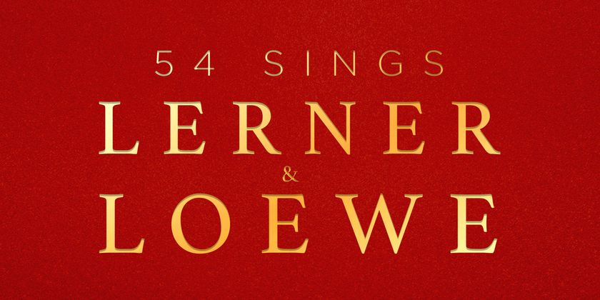 Robert Cuccioli and More to Star in 54 SINGS LERNER & LOEWE at 54 Below Photo