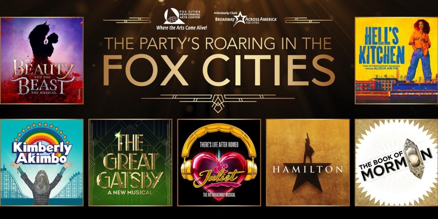 Fox Cities P.A.C. Unveils Individual Onsale Dates For Broadway Shows In Its 2025-2026 Season  Image