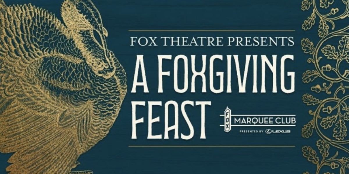 Fox Theatre to Host Inaugural Friendsgiving Event in November