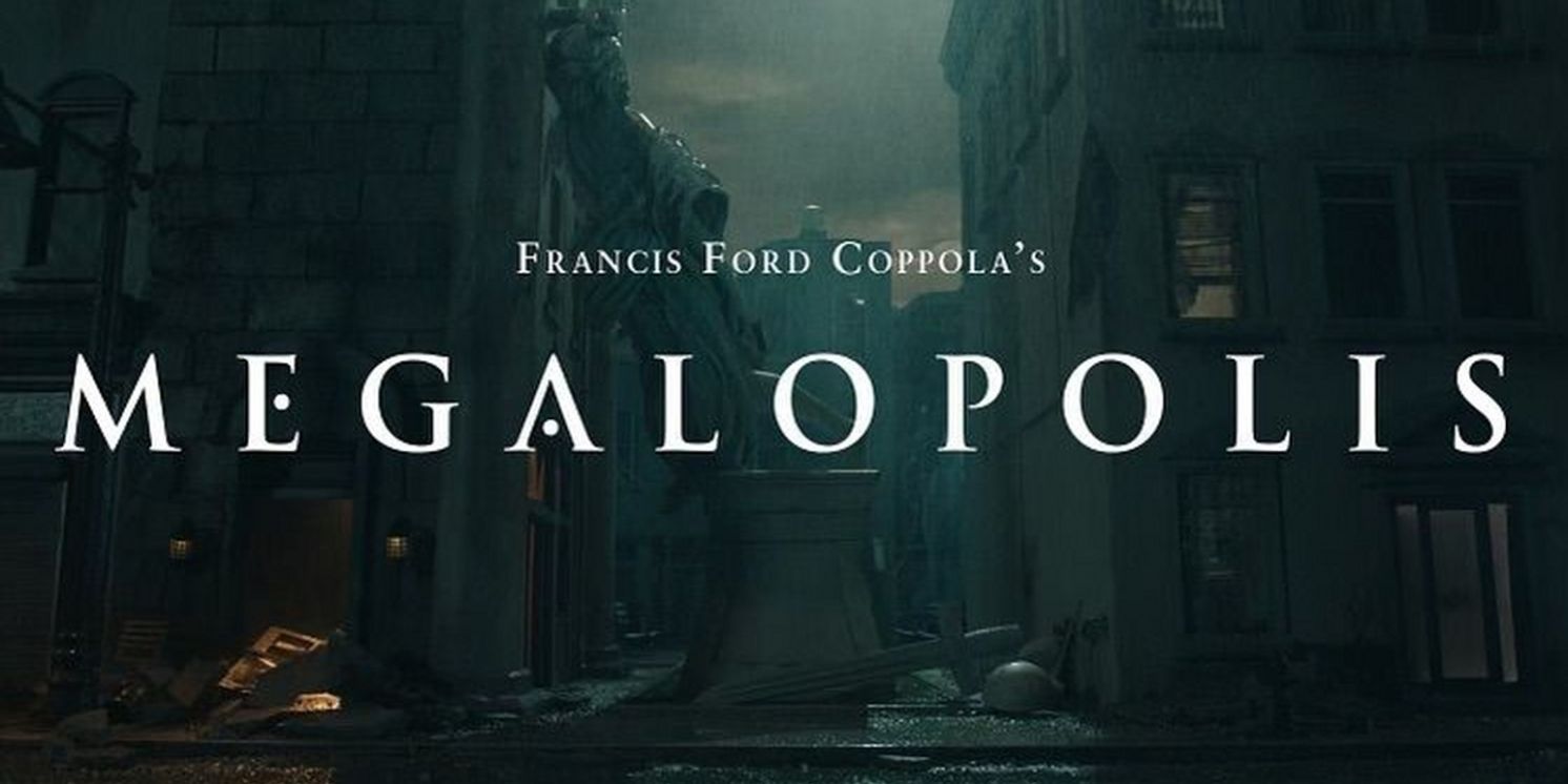 Francis Ford Coppola's Film MEGALOPOLIS to Debut at Cannes Film Festival  Image