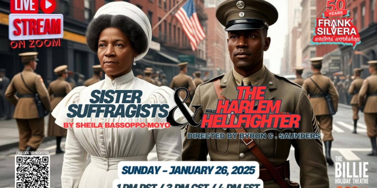 Frank Silvera Writers' Workshop To Present SISTER SUFFRAGISTS AND THE HARLEM HELLFIGHTER