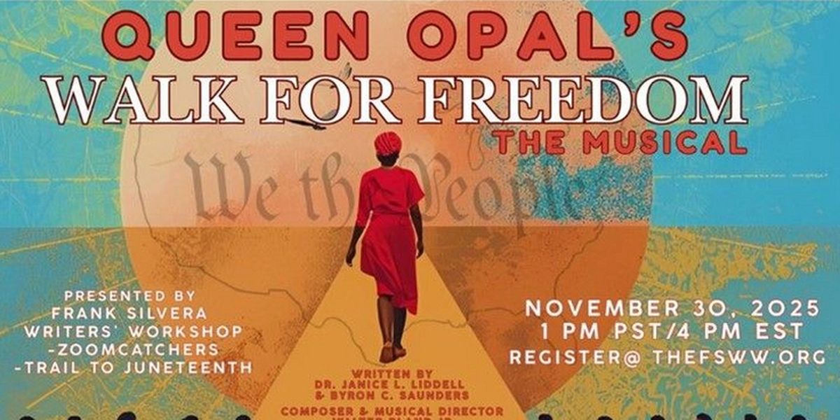 Frank Silvera Writers' Workshop to Present QUEEN OPAL'S WALK FOR FREEDOM Virtual Reading