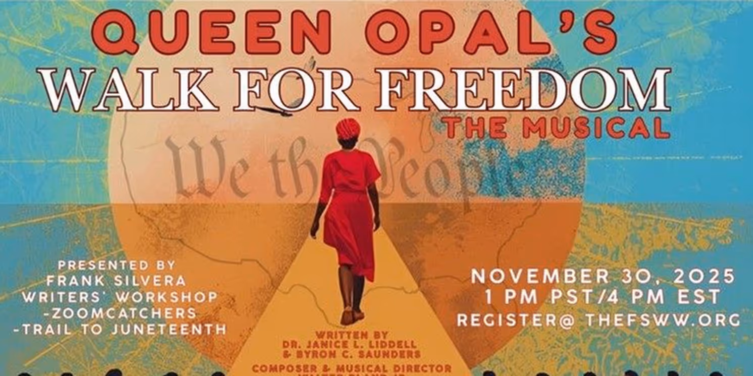 Frank Silvera Writers' Workshop to Present QUEEN OPAL'S WALK FOR FREEDOM Virtual Reading  Image