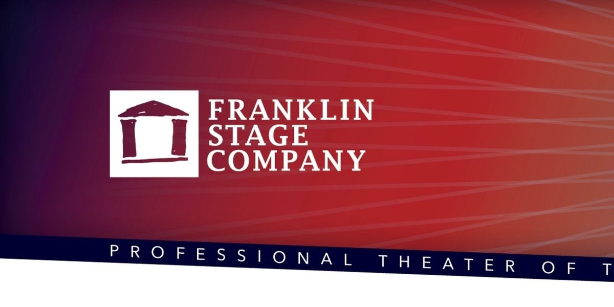 Franklin Stage Company to Celebrate 30 Years Of Admission-Free Theater