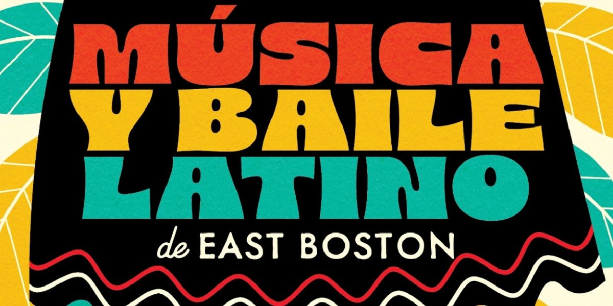 Free East Boston Latin Music And Dance Festival to Return At East Boston Memorial Park