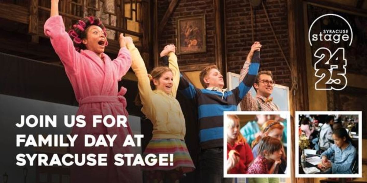 Syracuse Stage to Present Free Family Day Featuring Activities, Crafts & More