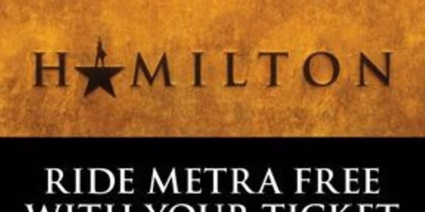 Free Metra Rides Offered for HAMILTON Attendees in Chicago Photo