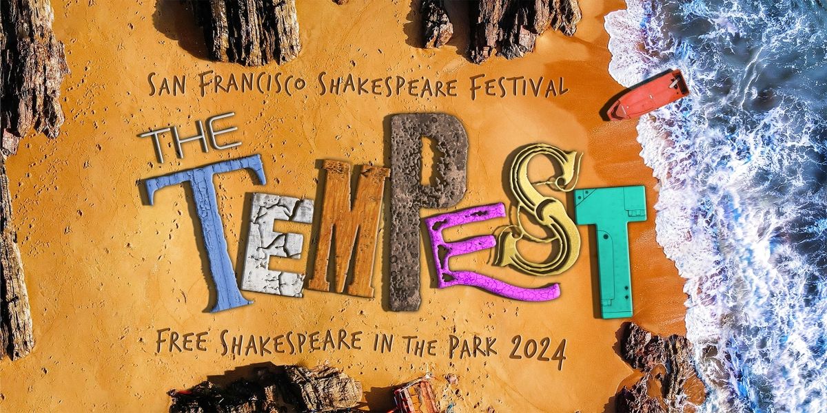 Free Shakespeare In The Park Returns To San Francisco's McLaren Park With THE TEMPEST