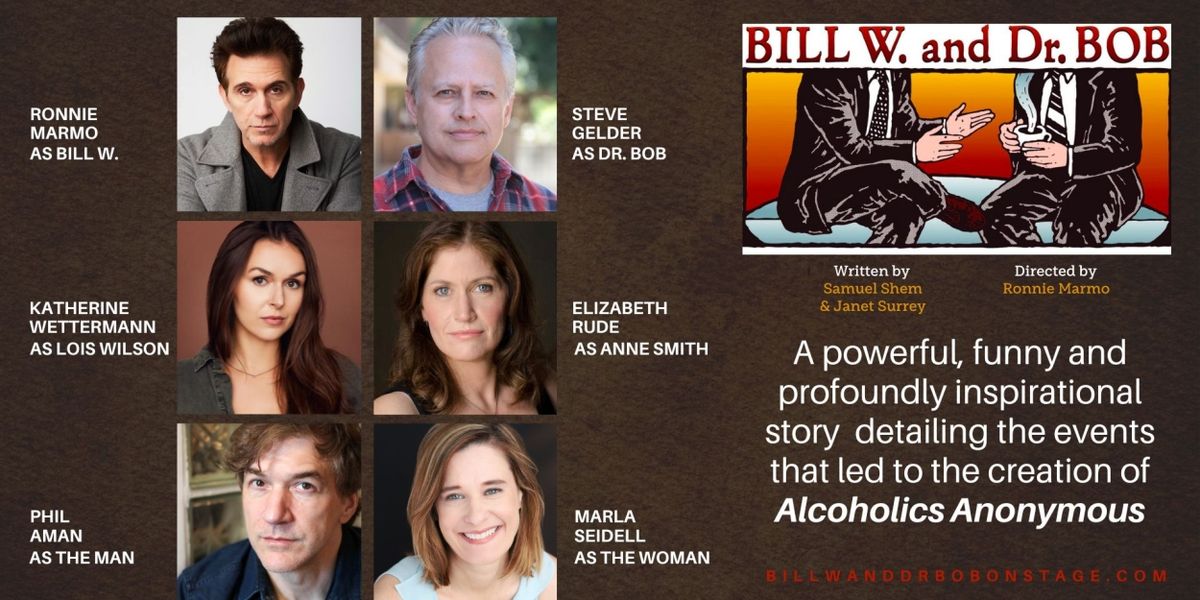 Full Cast Announced For BILL W. AND DR. BOB Showing At Biograph Theater In March