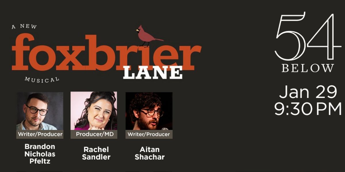 Cast Announced for FOXBRIER LANE New York Premiere At 54 Below