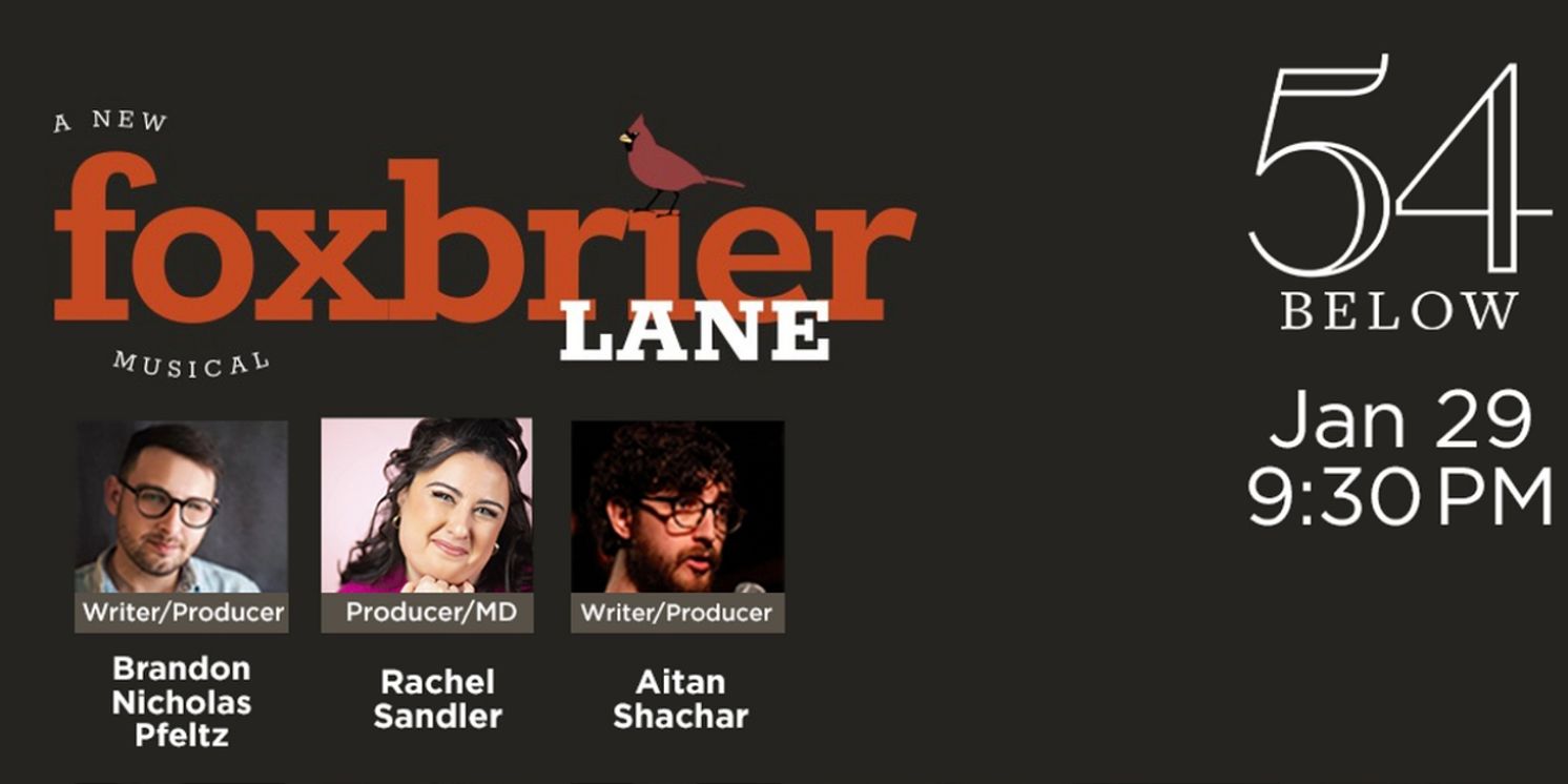 Cast Announced for FOXBRIER LANE New York Premiere At 54 Below  Image