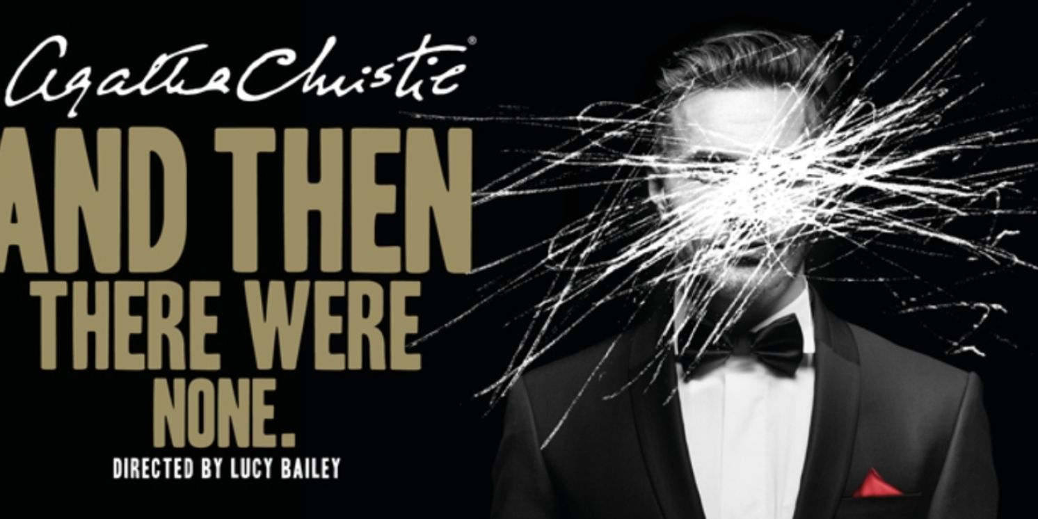 Full Cast Revealed For Tour of Agatha Christie's AND THEN THERE WERE NONE  Image