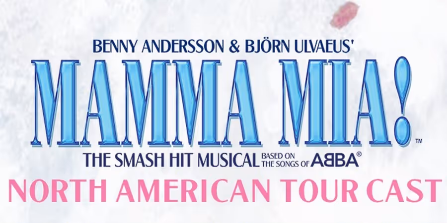 Full Cast Set For 25th Anniversary North American Tour of MAMMA MIA!