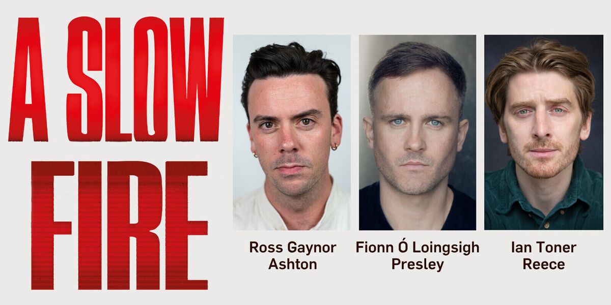 Full Cast Set For A SLOW FIRE at Jermyn Street Theatre