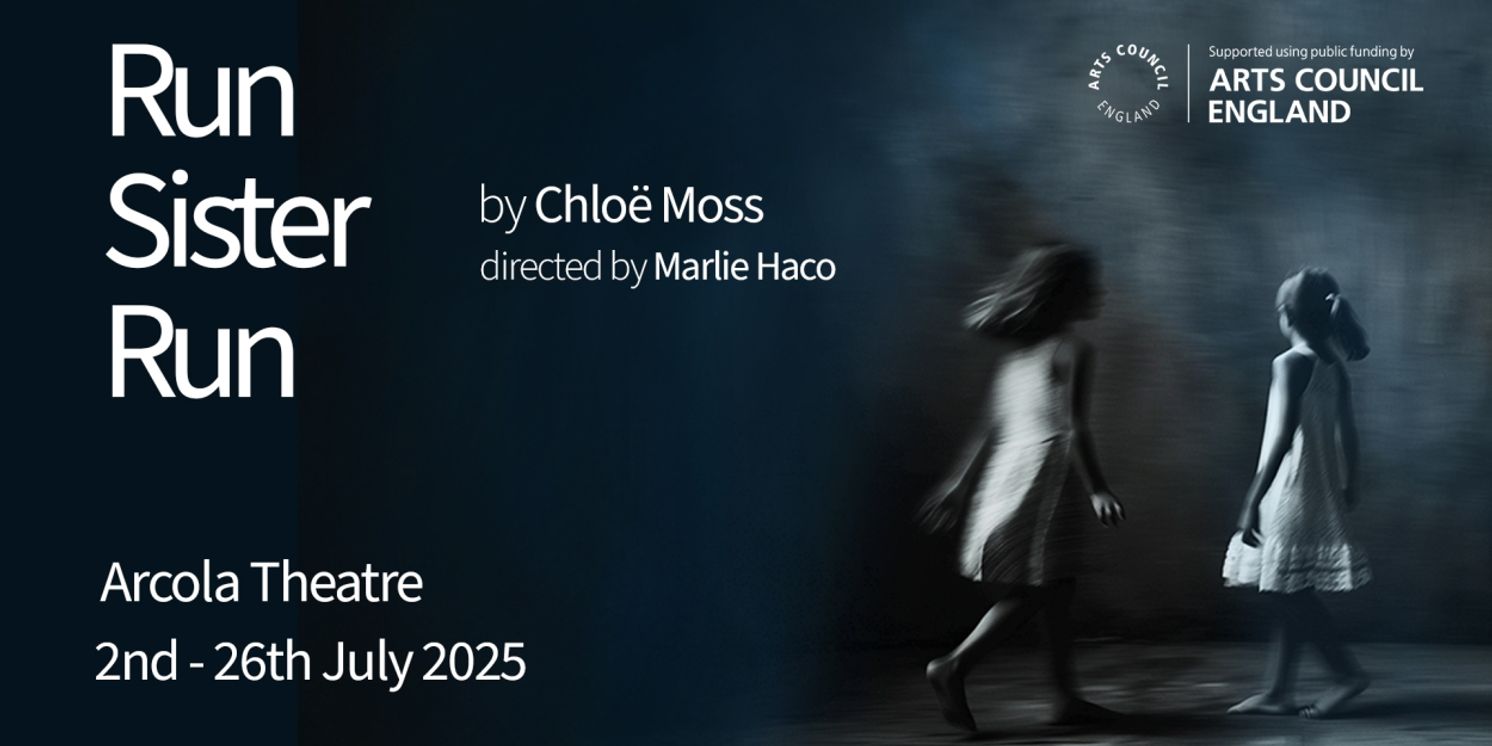 Full Cast Set For London Premiere of Chloë Moss' RUN SISTER RUN  Image