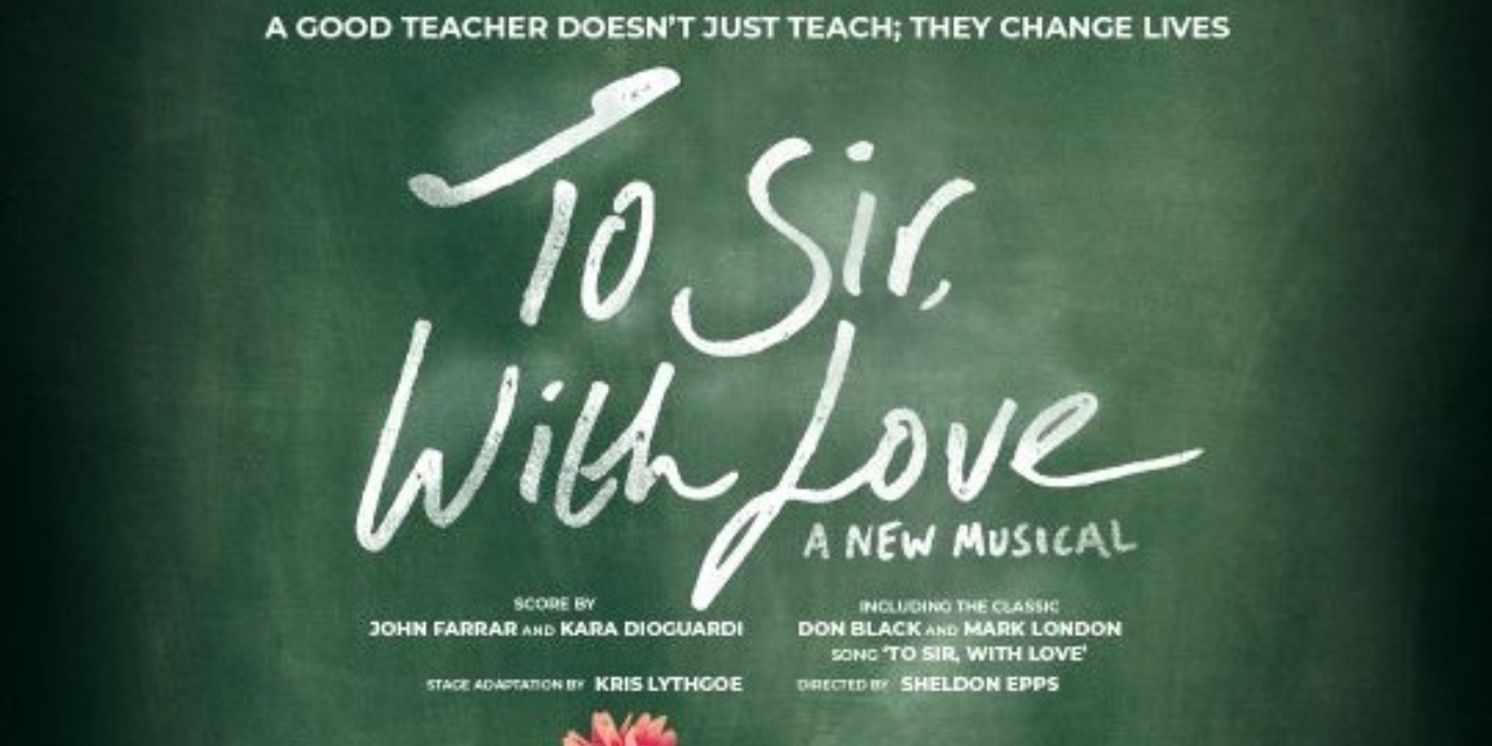 Full Cast Set For New Musical TO SIR, WITH LOVE  Image