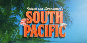 Full Cast Set For Rodgers & Hammerstein’s SOUTH PACIFIC at the Muny