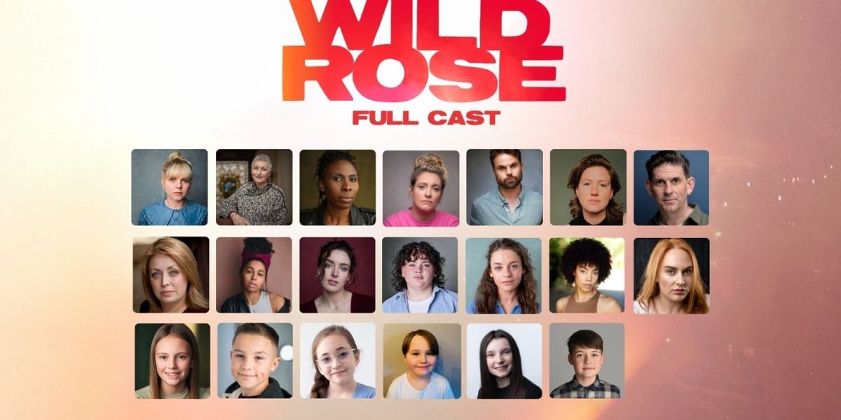 Full Cast Set For World Première of WILD ROSE at The Royal Lyceum Theatre Edinburgh