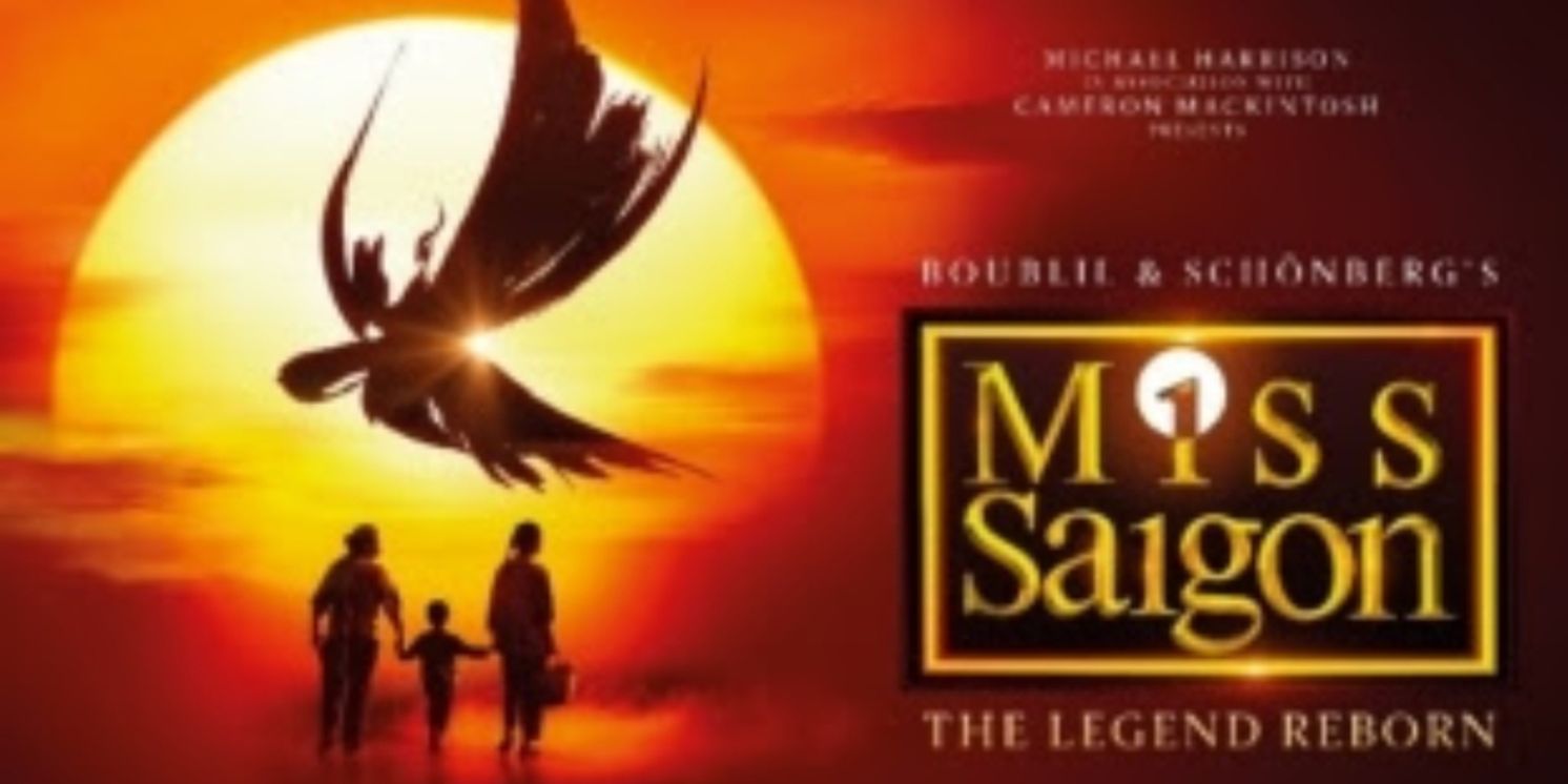Full Cast and Additional Venues Set for MISS SAIGON UK and Ireland Tour  Image