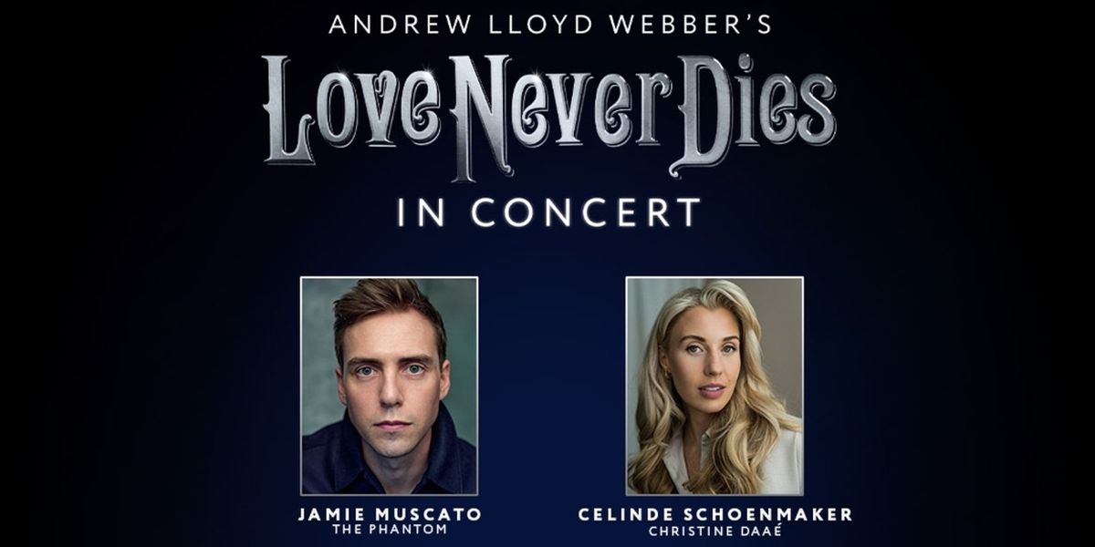 Full Cast and Creative Team Set For LOVE NEVER DIES at The London Palladium