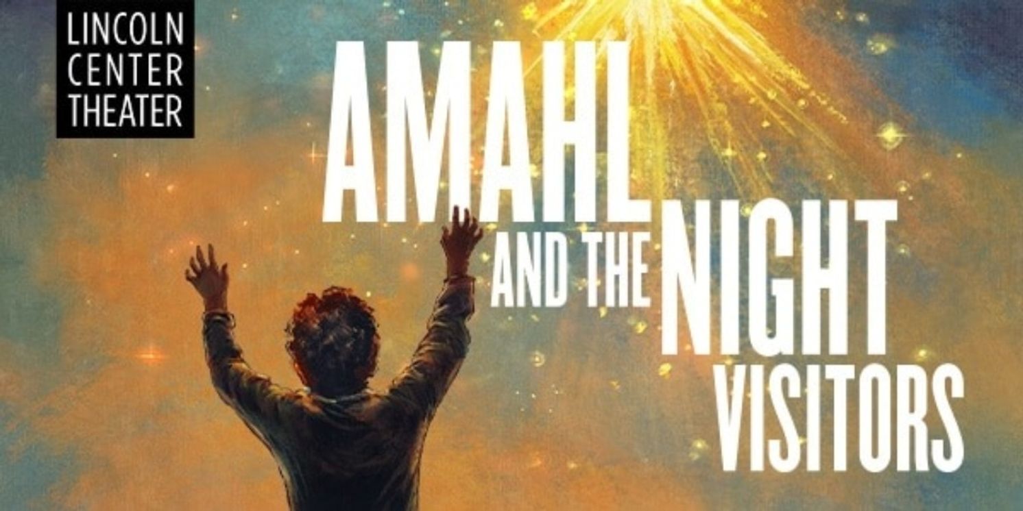 Full Cast and Creatives Set For AMAHL AND THE NIGHT VISITORS at Lincoln Center  Image