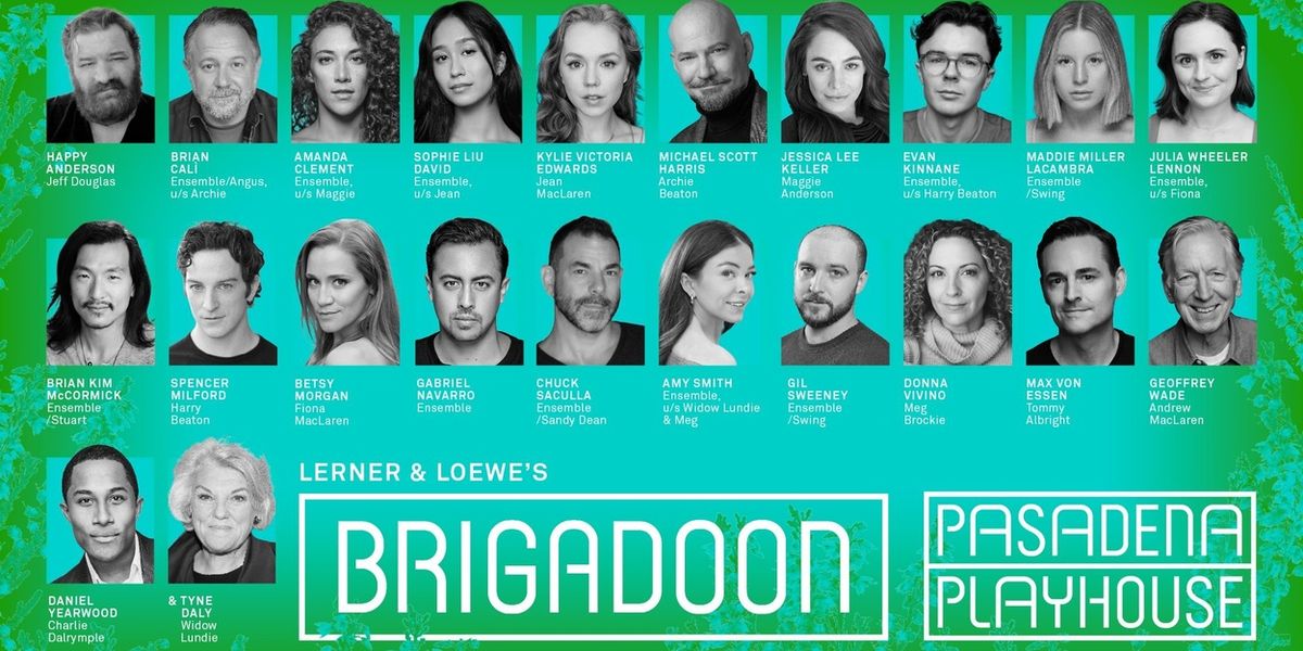 Max von Essen, Betsy Morgan และอื่นๆ จะเข้าร่วมกับ Tyne Daly สำหรับ BRIGADOON ที่ Pasadena Playhouse 