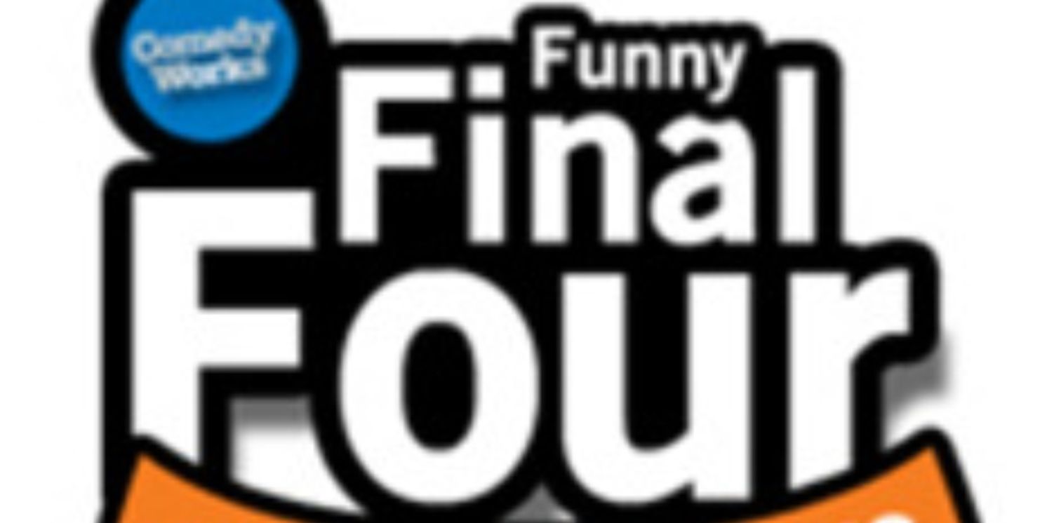 FUNNY FINAL FOUR Comes to Comedy Works Larimer Square, February 7 - March 27  Image