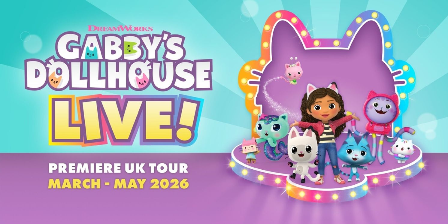 GABBY'S DOLLHOUSE LIVE! Will Embark on UK Tour in 2026  Image