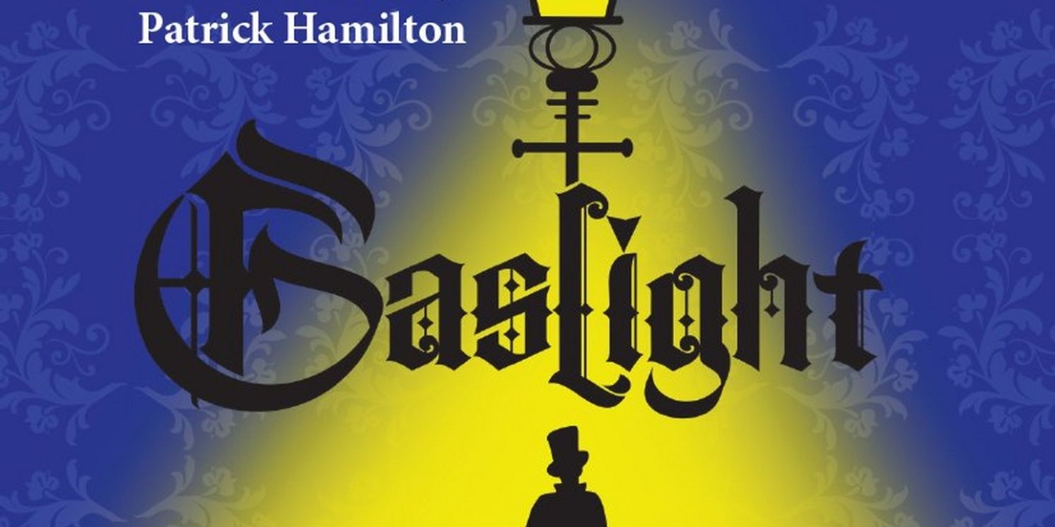 GASLIGHT Comes to Act II Playhouse in September  Image