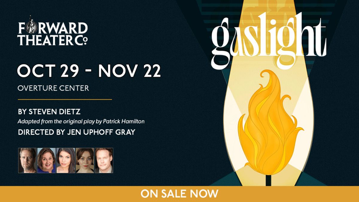 GASLIGHT to Make Wisconsin Debut at Forward Theater