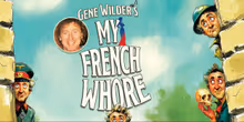 GENE WILDER'S MY FRENCH WHORE Musical to Receive Workshop at North Coast Repertory Th