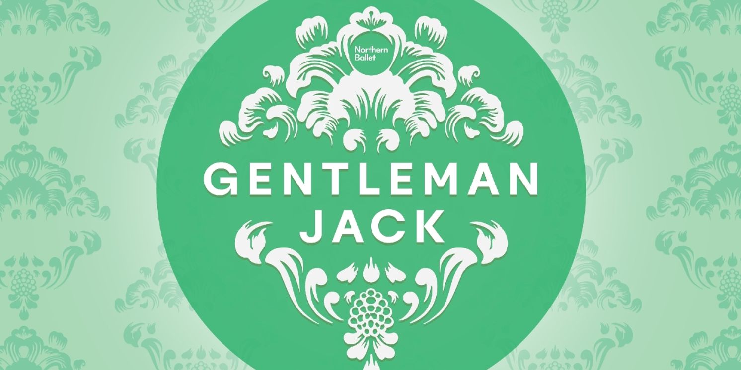 GENTLEMAN JACK Comes to Northern Ballet  Image