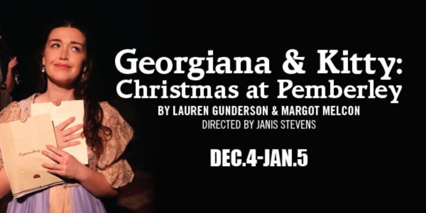 GEORGIANA & KITTY: CHRISTMAS AT PEMBERLEY Announced At Capital Stage  Image